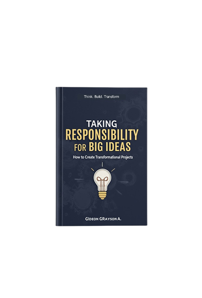 Taking Responsibility for Big Ideas